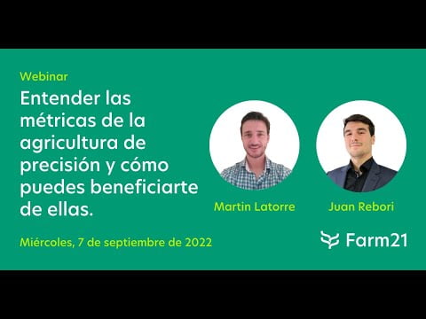Webinar - Entender las métricas de la agricultura de precisión y cómo puedes beneficiarte de ellas￼